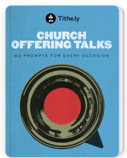 Church Offering Talks: 52 Prompts for Every Occasion (from Tithe.ly)